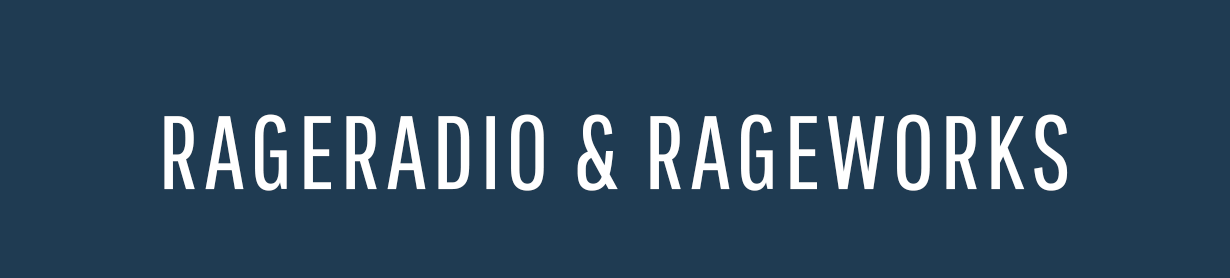 RAGE Radio RAGE Works Rageradio Rageworks